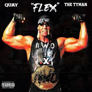 Flex (feat. Quay) [Explicit]