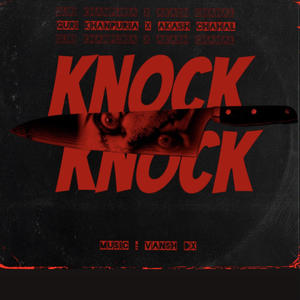 KNOCK KNOCK (feat. Gurikhanpuria) [Explicit]