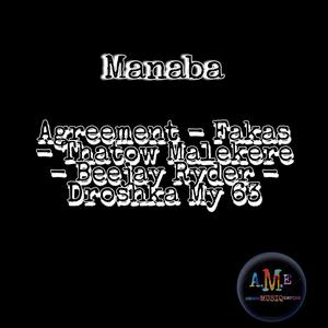 Manaba (feat. Fakas, Thatow Malekere, Beejay Ryder & Droshka My 63)