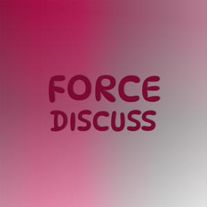 Force Discuss