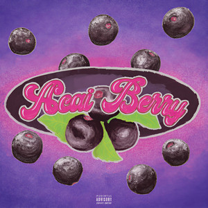 Acai Berry (Explicit)