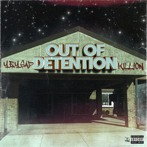 Out of Detention (Explicit)