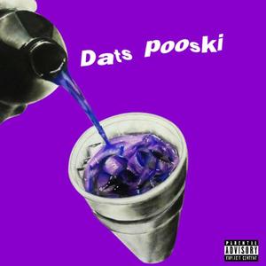 Dats pooskii (Explicit)