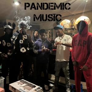 Pandemic Music (Explicit)