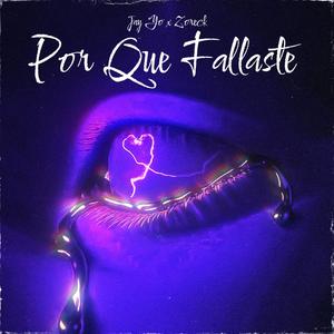 Por Que Fallaste (feat. Zoreck)