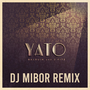 YATO (DJ Mibor Remix)