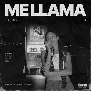 Me Llama (feat. Atily, Daelio & Rothwell) (Explicit)