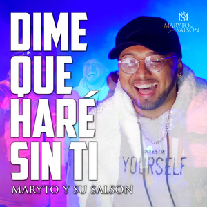 Dime Qué Haré Sin Ti