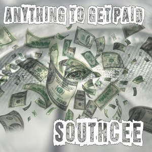 Anything To Get Paid (Explicit)