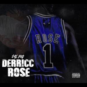 Derricc Rose (Explicit)