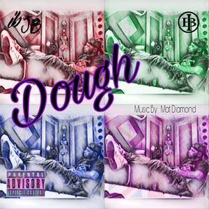 Dough(feat. Mat Diamond) (Explicit)