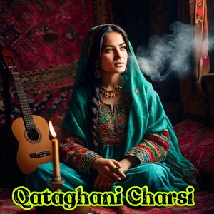 Qataghani Charsi