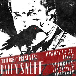 Raven Snuff(feat. CoaastGxd) (Explicit)