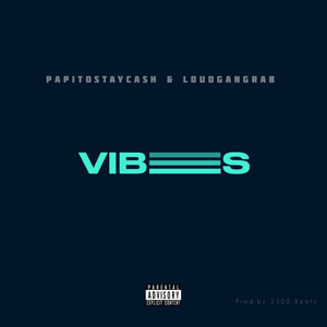 Vibes (Explicit)