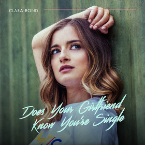 Does Your Girlfriend Know You're Single