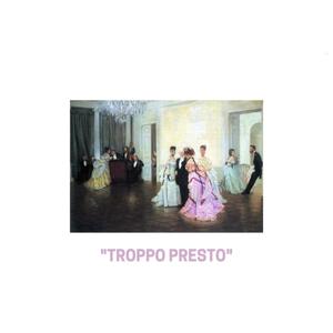 troppo presto (Explicit)