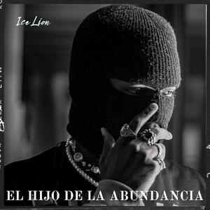 El Hijo De La Abundancia (Explicit)