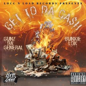 GET TO DA CASH (feat. BUNKIE LOK) (Explicit)