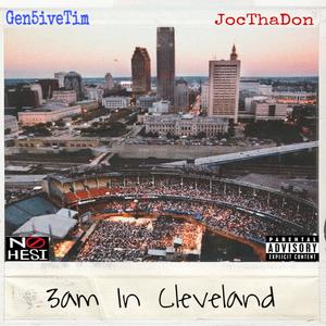 3am in Cleveland (feat. Gen5iveTim)