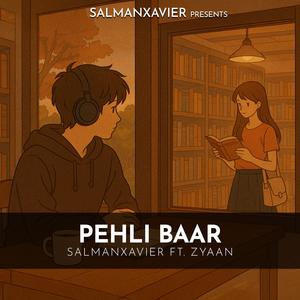 Pehli Baar (feat. Zyaan)