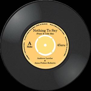 Nothing To Say (Double A Side Single)