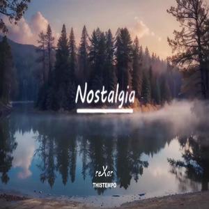 Nostalgia (feat. thistempo)