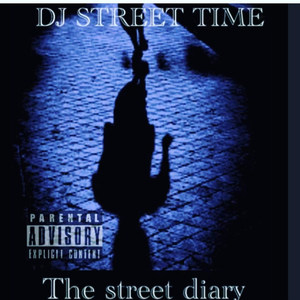 The Street Diary (Explicit)