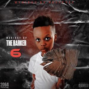 The Barker 6 (Explicit)