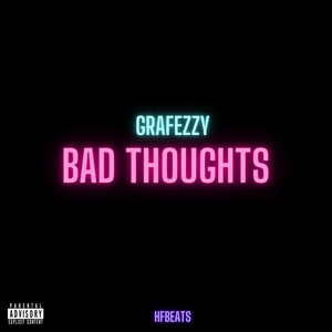Bad Thoughts (Explicit)