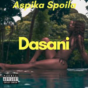 Dasani (Explicit)