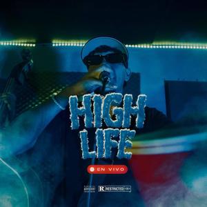 High Life (En Vivo) [Explicit]