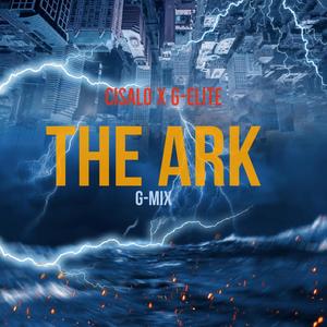 Cisalo - The Ark(feat. General Elite) (Gemix|Explicit)