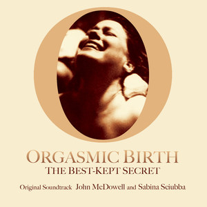 Orgasmic Birth (Soundtrack)