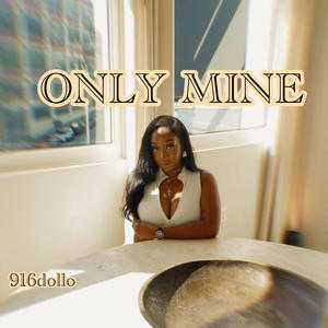 Only Mine (Explicit)