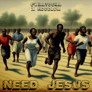 NEED JESUS (Explicit)