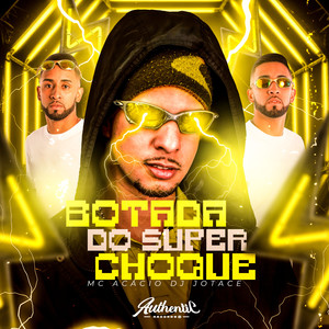 Botada do Super Choque (Explicit)