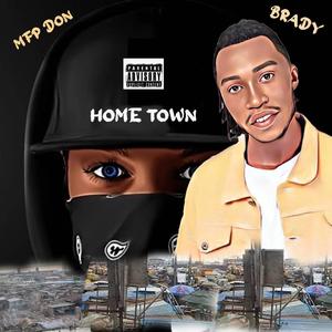 Home Town (feat. MFP Don) (Explicit)