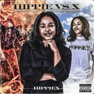 Hippie Vs X (Explicit)