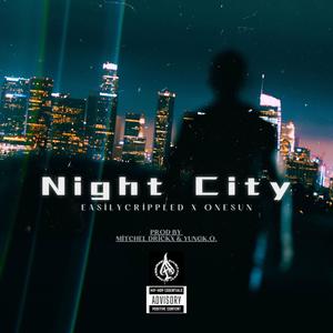 Night City (feat. ONESUN, Mitchel Drickx & YungK.O.) (Explicit)