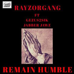 Remain Humble (Explicit)