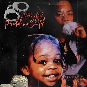 PROBLEM CHILD (Explicit)