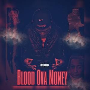 BLOOD OVA MONEY THE MIXTAPE (2020) (Explicit)