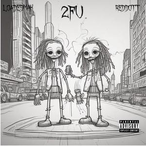 2FU (feat. Reddott) [Explicit]