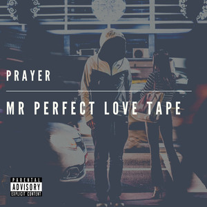 Mr Perfect Love Tape (Explicit)