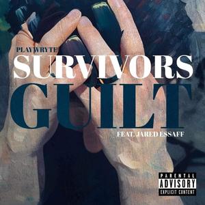 Survivors Guilt (feat. Jared Essaff) [Explicit]