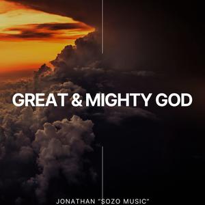 Great & Mighty God