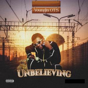 UNBELIEVING (Explicit)