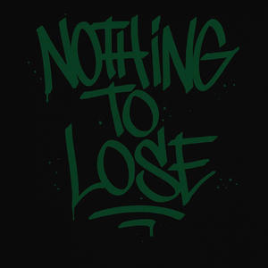 Nothing To Lose