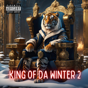 King of da Winter 2 (Explicit)