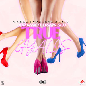 True Gyalis (Explicit)